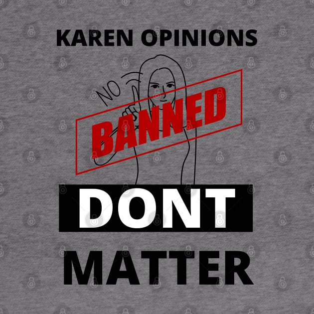 Karen opinions are banned here by TheContactor